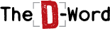 The D-Word